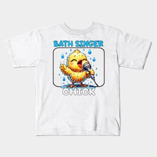 Bath Singer Chick - Sing in the shower Kids T-Shirt